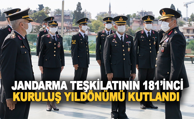 Jandarma Teşkilatının 181’inci kuruluş yıl dönümü kutlandı