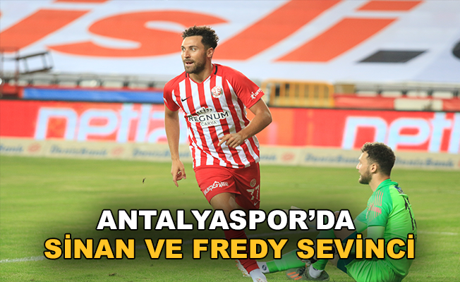 Antalyaspor’da Sinan ve Fredy sevinci