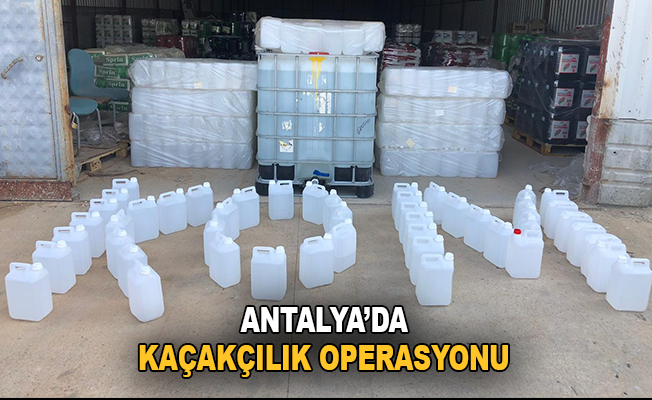 Antalya’da kaçakçılık operasyonu
