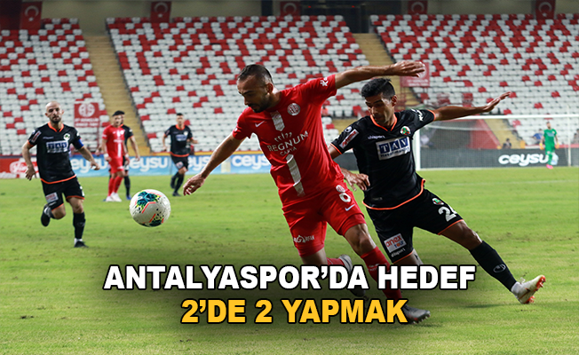 Antalyaspor'da hedef 2'de 2 yapmak