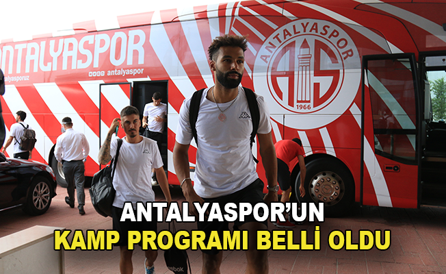 Antalyaspor’un kamp programı belli oldu