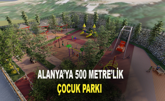 Alanya’ya bin 500 metrekarelik çocuk parkı