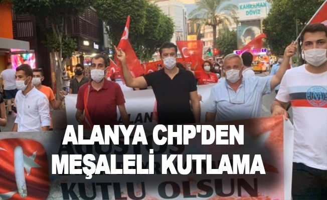 Alanya CHP'den meşaleli kutlama