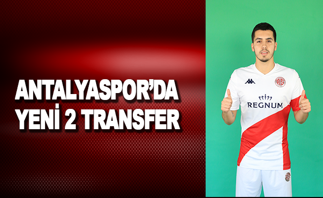 Antalyaspor’da 2 yeni transfer