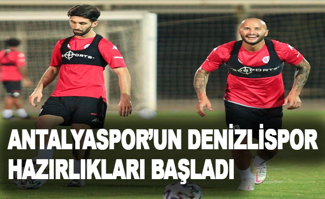 Antalyaspor'un, Denizlispor hazırlıkları başladı