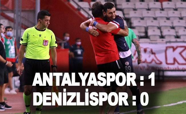 Süper Lig: FT Antalyaspor: 1 - Denizlispor: 0 (Maç sonucu)