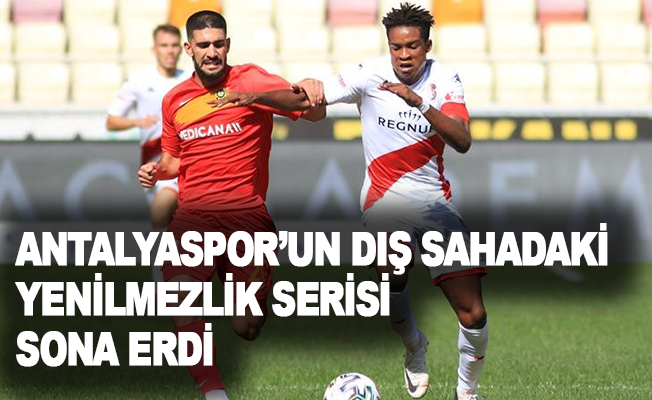 Antalyaspor'un dış sahadaki yenilmezlik serisi sona erdi
