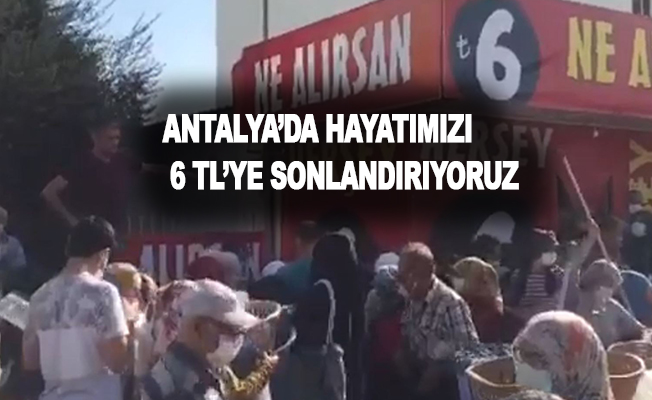 Antalya’da “Hayatımızı 6 TL’ye sonlandırıyoruz” dedirten korona manzarası
