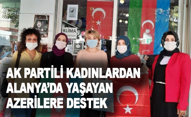 Ak Partili kadınlardan Alanya'da yaşayan Azerilere destek