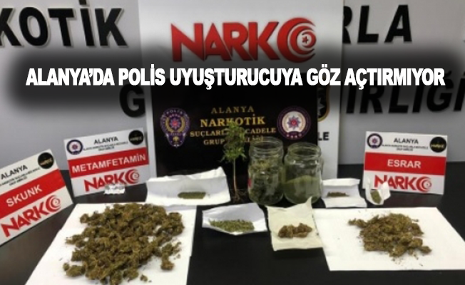 Alanya'da polis uyuşturucu tacirlerine göz açtırmıyor!