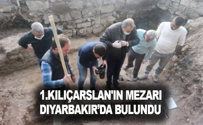 1.Kılıçarslan'ın Mezarı Diyarbakır'da Bulundu