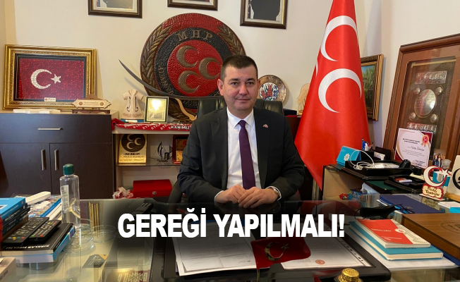 Türkdoğan: Gereği yapılmalı!