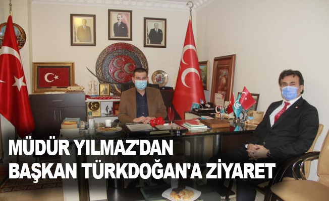Müdür Yılmaz'dan Başkan Türkdoğan'a ziyaret