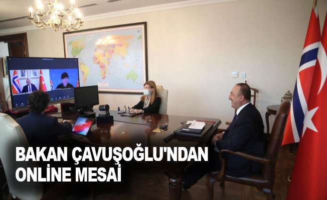 Bakan Çavuşoğlu'ndan online mesai