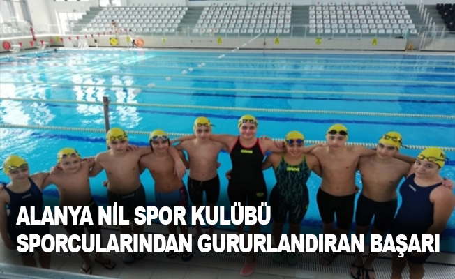 Alanya Nil Spor Kulübü sporcularından gururlandıran başarı