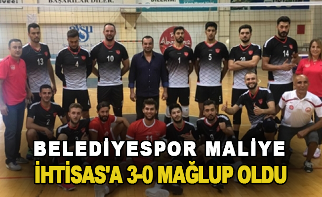 Belediyespor, Maliye İhtisas'a 3-0 mağlup oldu