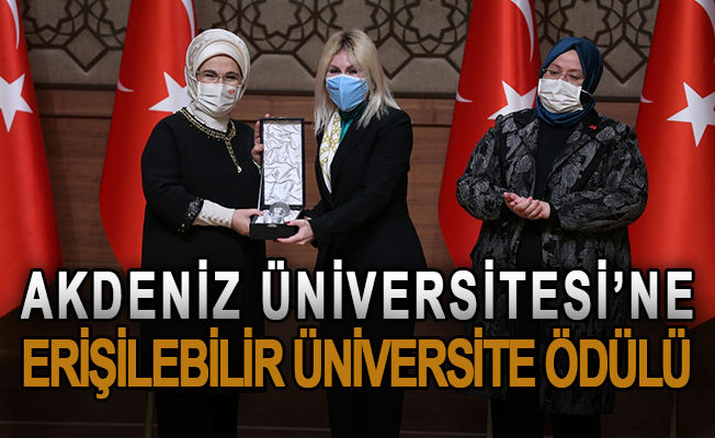 Akdeniz Üniversitesi’ne erişilebilir üniversite ödülü