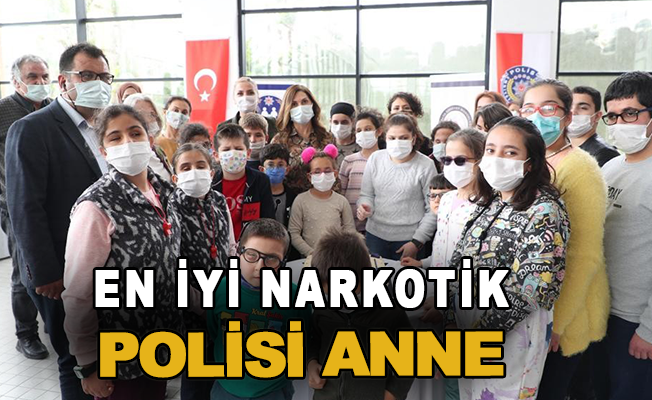 Antalya'da “En İyi Narkotik Polisi Anne” projesi tanıtıldı