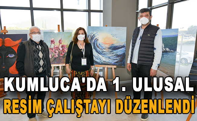 Kumluca'da 1. Ulusal Resim Çalıştayı düzenlendi