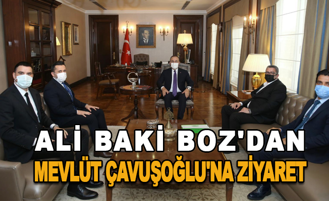 Ali Baki Boz'dan Mevlüt Çavuşoğlu'na ziyaret