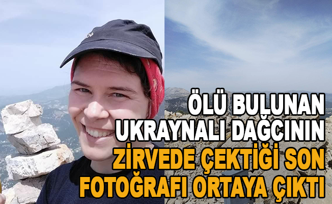 Ölü bulunan Ukraynalı dağcının zirvede çektiği son fotoğrafı ortaya çıktı
