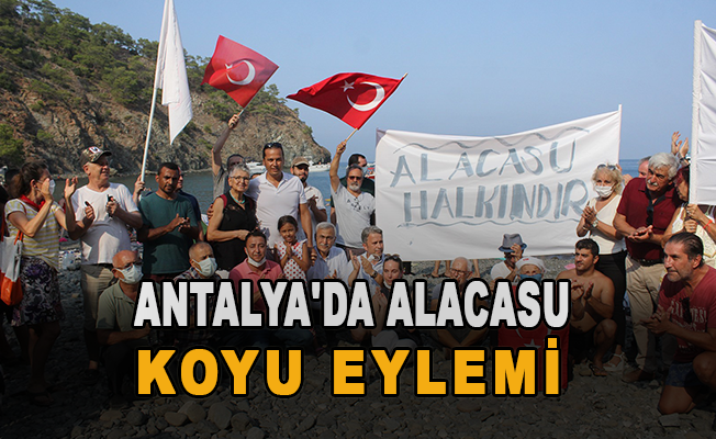 Antalya'da Alacasu Koyu eylemi