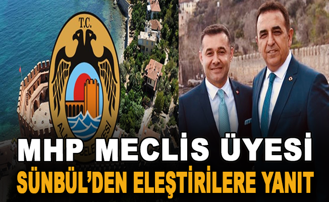 MHP'li Meclis Üyesi Sünbül'den eleştirilere yanıt