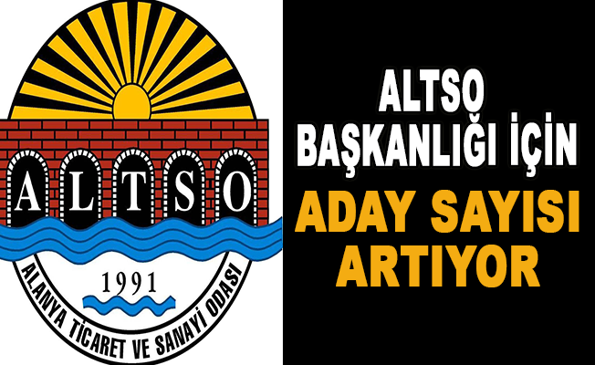 ALTSO Başkanlığı için aday sayısı artıyor