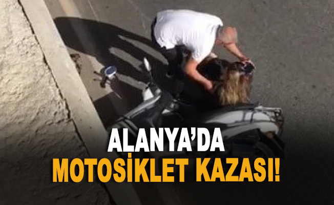 Alanya’da motosiklet kazası!