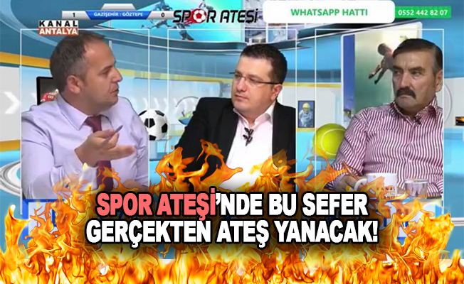 Spor Ateşi bu akşam saat 21:00'de Kanal Antalya Ekranlarında