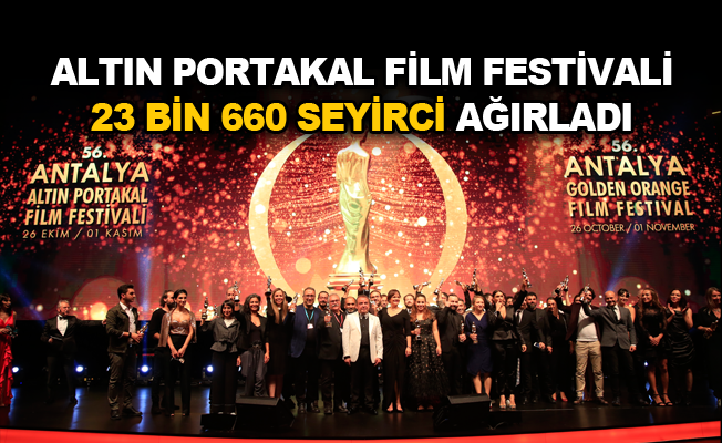 Altın Portakal Film Festivali 23 bin 660 seyirci ağırladı