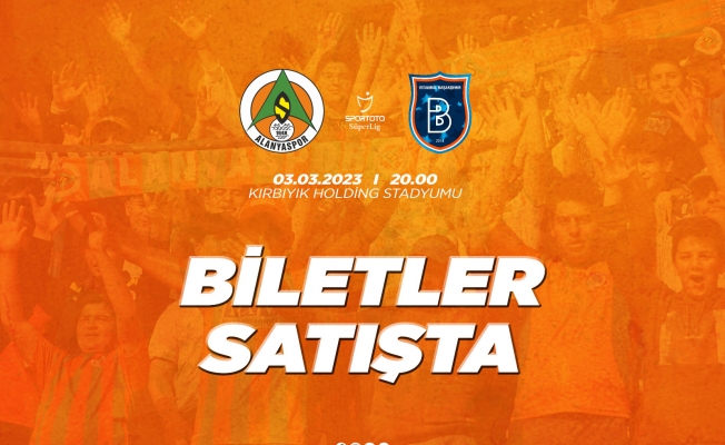 Alanyaspor - Başakşehir maçı biletleri satışa sunuldu