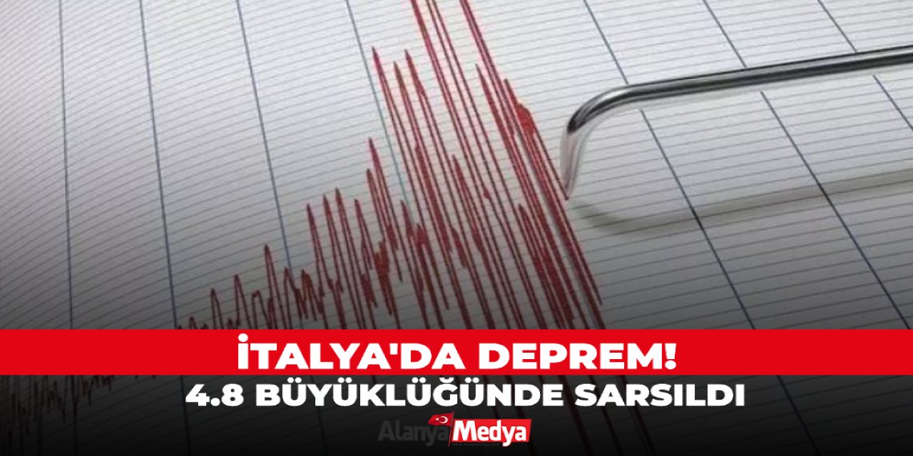 İtalya'da deprem! 4.8 büyüklüğünde sarsıldı