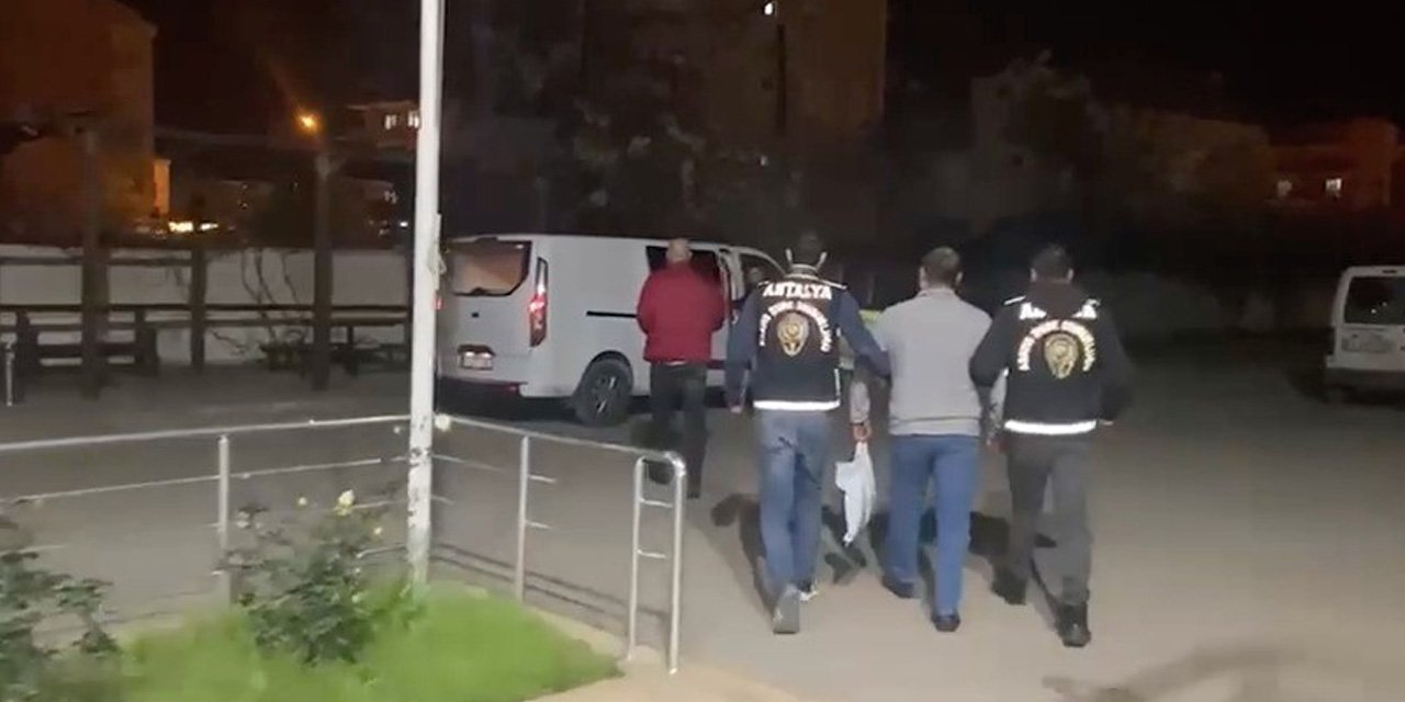 Antalya'da büyük operasyon! Hapis cezasıyla aranan şahıslar yakalandı