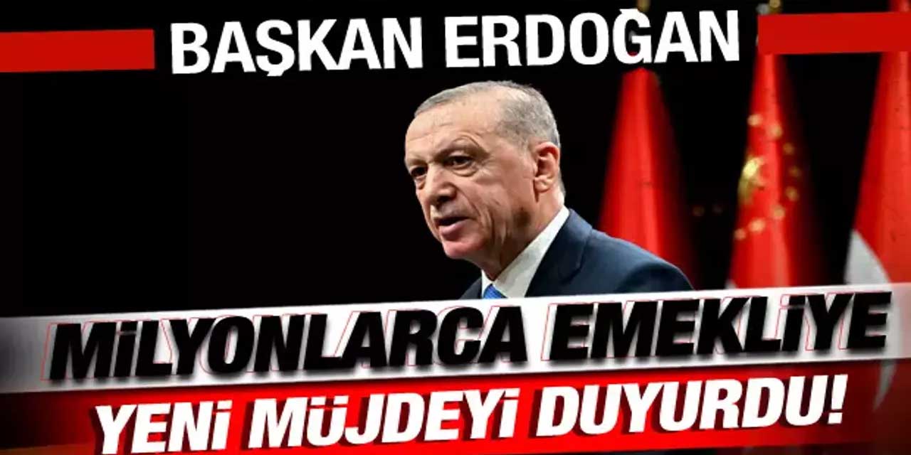 Erdoğan'dan emekliye ballı kaymaklı ZAM müjdesi! Emekliye tam tamına YÜZDE 140 ZAM açıklandı