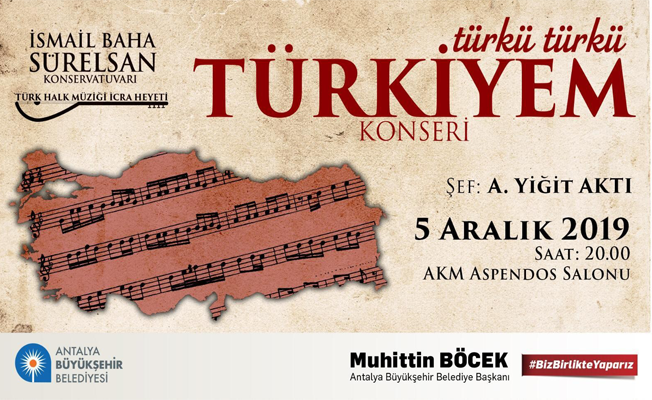 Büyükşehir’den, ‘Türkü Türkü Türkiye’m Konseri’