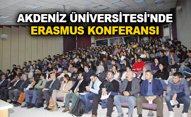 Akdeniz Üniversitesi’nde Erasmus Konferansı