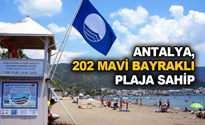 Antalya 202 Mavi Bayraklı plaja sahip