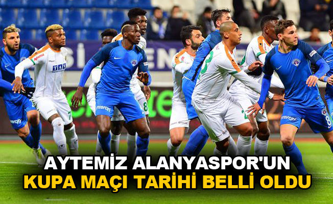 Aytemiz Alanyaspor'un kupa maçı tarihi belli oldu