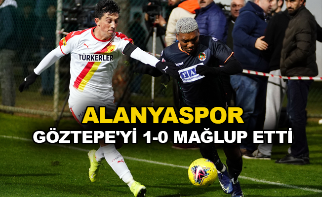 Alanyaspor Göztepe'yi 1-0 mağlup etti