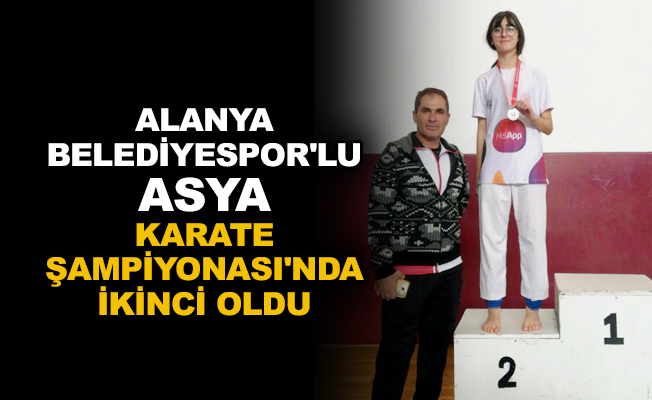 Alanya Belediyespor'lu Asya, Karate Şampiyonası'nda ikinci oldu