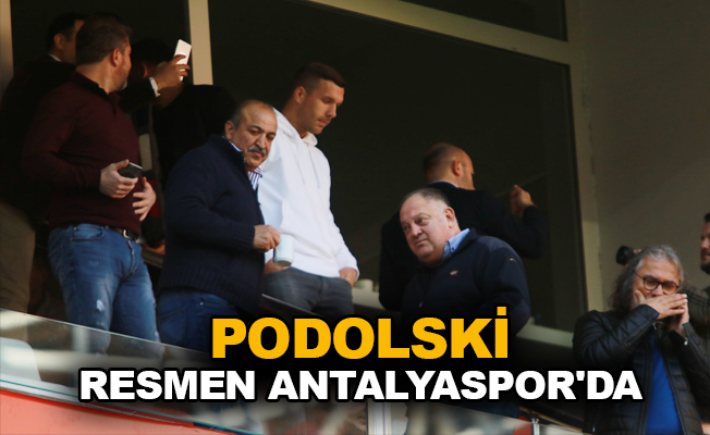 Podolski, resmen Antalyaspor'da