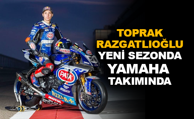 Toprak Razgatlıoğlu yeni sezonda Yamaha takımında