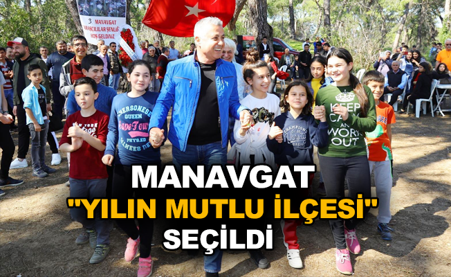 Manavgat "Yılın mutlu ilçesi" seçildi