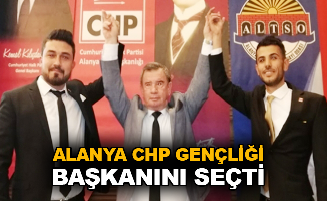 Alanya CHP Gençliği başkanını seçti