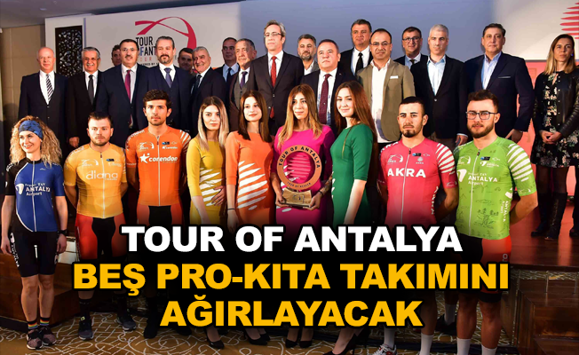Tour of Antalya beş Pro-Kıta takımını ağırlayacak