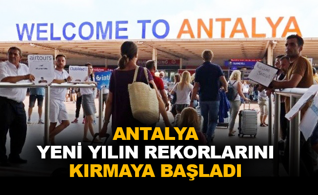 Antalya yeni yılın rekorlarını kırmaya başladı