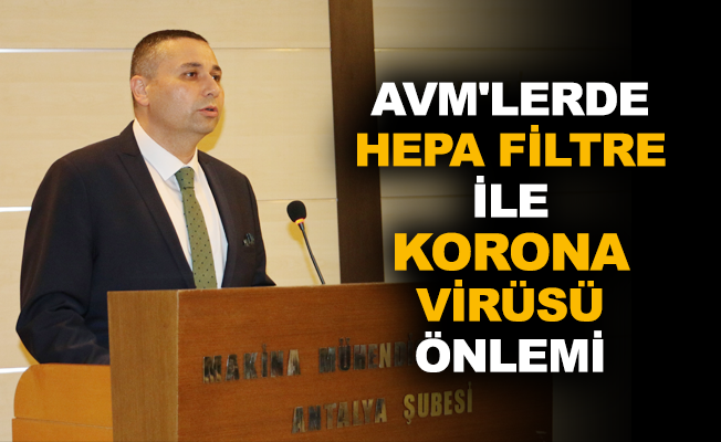 AVM'lerde HEPA filtre ile Korona virüsü önlemi
