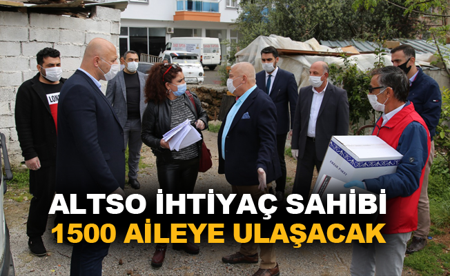 ALTSO ihtiyaç sahibi 1500 aileye ulaşacak