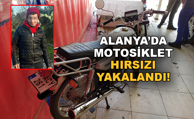 Alanya'da motosiklet hırsızı yakalandı